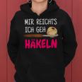 Women's Mir Richts Ich Geh Crochet Saying Kapuzenpullover für Damen