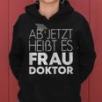 Women's Wife Doctor For Doctor's Title Promotion Kapuzenpullover für Damen