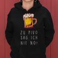 Zu Pivo Sag Ich Nie No Beer Croatian Beer Kapuzenpullover für Damen