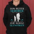 Zum Reiten Geboren Zur Schule Gezwungen Pony Pferde Girl's Kapuzenpullover für Damen