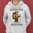 Sloth Wander Team Wir Kommen An Wanderteam Kapuzenpullover für Damen