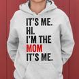 It's Me Hi I'm The Mom It's Me Retro Kid Women Hoodie