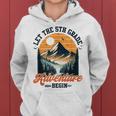 Let The 5Th Grade Adventure Begin Back To School Teacher Women Hoodie