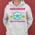 Women's Ich Bin Fahrlehrer Kapuzenpullover für Damen