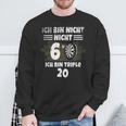 60 Geburtstag Ich Bin Nicht 60 Ich Bin Triple 20 Dart Sweatshirt Geschenke für alte Männer