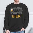 Akku Schwach Brauche Mehr Bier Sweatshirt Geschenke für alte Männer