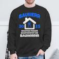 Bauherr Geschenk 2025 I Builder Construction Site Sweatshirt Geschenke für alte Männer