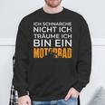 Biker Motorcycle Ich Träume Ich Bin Ein Motorrad Sweatshirt Geschenke für alte Männer