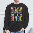 Bingo With Text 'Es Ist Spaß Und Ein Spiel Bis Jemand Bingo Ruft' It's Fun And A Sweatshirt Geschenke für alte Männer