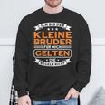 Bruder Für Mich Geln Die Regeln Nicht Kleiner Bruder German Lang Sweatshirt Geschenke für alte Männer