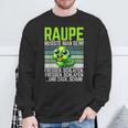 Caterpillar Müsste Man Sein Fressen Schlaf Sweatshirt Geschenke für alte Männer