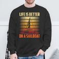 Das Leben Ist Besser Auf Einem Sailboat Sweatshirt Geschenke für alte Männer