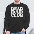 Dead Dad Club Retrointage Lustiger Spruch Zitat Sweatshirt Geschenke für alte Männer