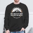 Der Wald Ist Meineheckeckor Idioten Wandern The Forest I Sweatshirt Geschenke für alte Männer