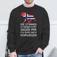 Die Stimmen In Mein Kopf Sagen Mir Ich Muss Nach Norwegian S Sweatshirt Geschenke für alte Männer