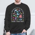 We Are Different But In This School We All Swim Together Sweatshirt Gifts for Old Men