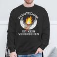 Football Fan Saying Pyrotechnik Ist Keinerbrech Sweatshirt Geschenke für alte Männer