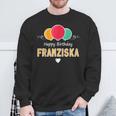 Franziska Happy Birthday Spruch Sweatshirt Geschenke für alte Männer