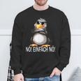 With Cute Penguin Bevor Du Fragst Nein Nö Sweatshirt Geschenke für alte Männer