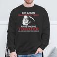 For Dad Fass Meine Tochter Nicht An An Sweatshirt Geschenke für alte Männer