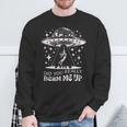 Hast Du Mich Wirklich Hochgestrahlt Ufo Sweatshirt Geschenke für alte Männer