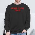 Hawk Tuah Club Humorous Aesthetic Hawk Tuah Felpa Regalos para ancianos