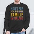 Hilfe Ich Bin Im Familienlaub Mit Familie Holiday S Sweatshirt Geschenke für alte Männer