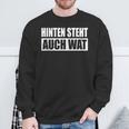 Hinterten Steht Auch Wat Berlinerian Dialekt Schnauze Sweatshirt Geschenke für alte Männer