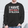 Ho Dyslessia Sex Daily Divertente Cheeky Typo Errore Di Ortografia Felpa Regalos para ancianos