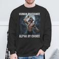 Human By Chance Alpha By Choice Cool Alpha Wolf Meme Sweatshirt Gifts for Old Men