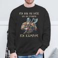 Ich Bin Zu Dick Um Zu Rennen Ich Kämpfe Nordiciking Sweatshirt Geschenke für alte Männer