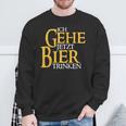 Ich Gehe Jetzt Bier S Sweatshirt Geschenke für alte Männer