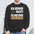 Ich Gender Nicht Ich Habe Einen Schulabschluss German Sweatshirt Geschenke für alte Männer