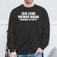 Ich Liebe Mein Mann Obwohl Er Pupst S Sweatshirt Geschenke für alte Männer