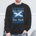 Ich Muss Nur Nach Scotland I Must Not Be In English Sweatshirt Geschenke für alte Männer