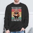 Kaffee Redet Nicht Kaffee Jammert Nicht Ich Mag Kaffee Sweatshirt Geschenke für alte Männer