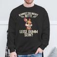 Kannst Du Nicht Bitte Leise Dumm Sein Sweatshirt Geschenke für alte Männer