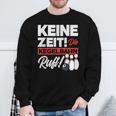 Kegeln Keine Zeit Die Kegelahn Ruft Sweatshirt Geschenke für alte Männer