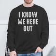 Know Here Out Ich Kenne Mich Hier Aus Denglish Slogan Sweatshirt Geschenke für alte Männer