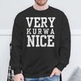 Very Kurwa Nice Poland Polska Polskieery Nice Sweatshirt Geschenke für alte Männer