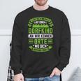 Lege Dich Niemals Mit Einem Dorfkind An Bauer Sweatshirt Geschenke für alte Männer