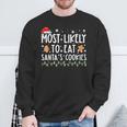 Most Likely To Eat Santas Cookies Xmas Family Christmas Sweatshirt Gifts for Old Men