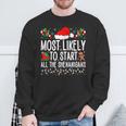 Most Likely To Start All The Shenanigans Family Xmas Sweatshirt Gifts for Old Men