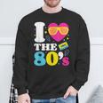 I Love The 80S 1980Intage Anni Ottanta Costume Party Felpa Regalos para ancianos