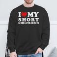 I Love My Short Girlfriend I Heart My Short Girlfriend Sweatshirt Gifts for Old Men