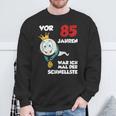 Man Or 85 Jahren War Ich Mal Der Schnellste 85Th Birthday S Sweatshirt Geschenke für alte Männer