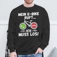 Mein E-Bike Ruft Ich Muss Los Radfahren Sweatshirt Geschenke für alte Männer