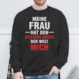 Meine Frau Hat Den Geilsten Arsch Der Welt Mich Sweatshirt Geschenke für alte Männer