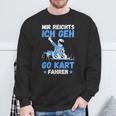 Mir Reichts Ich Geh Go Kart Driving Racing Kart Gokart Boys' Sweatshirt Geschenke für alte Männer