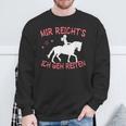 Mir Reicht's Ich Geh Reiten Sweatshirt Geschenke für alte Männer